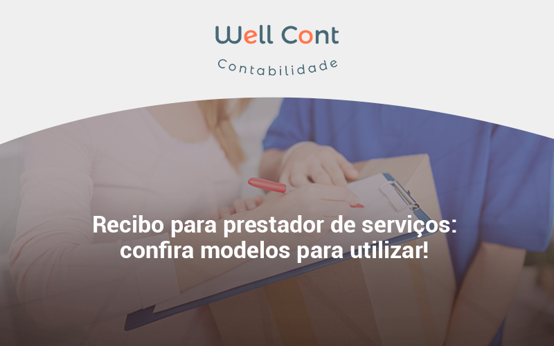 Recibo Para Prestador De Serviços Well Cont - Well Cont | Contabilidade em Campo Grande - MS