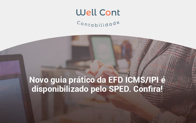 Novo Guia Pratico Da Efd Well Cont - Well Cont | Contabilidade em Campo Grande - MS