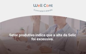 Setor Produtivo Indica Que A Alta Well Cont - Well Cont | Contabilidade em Campo Grande - MS